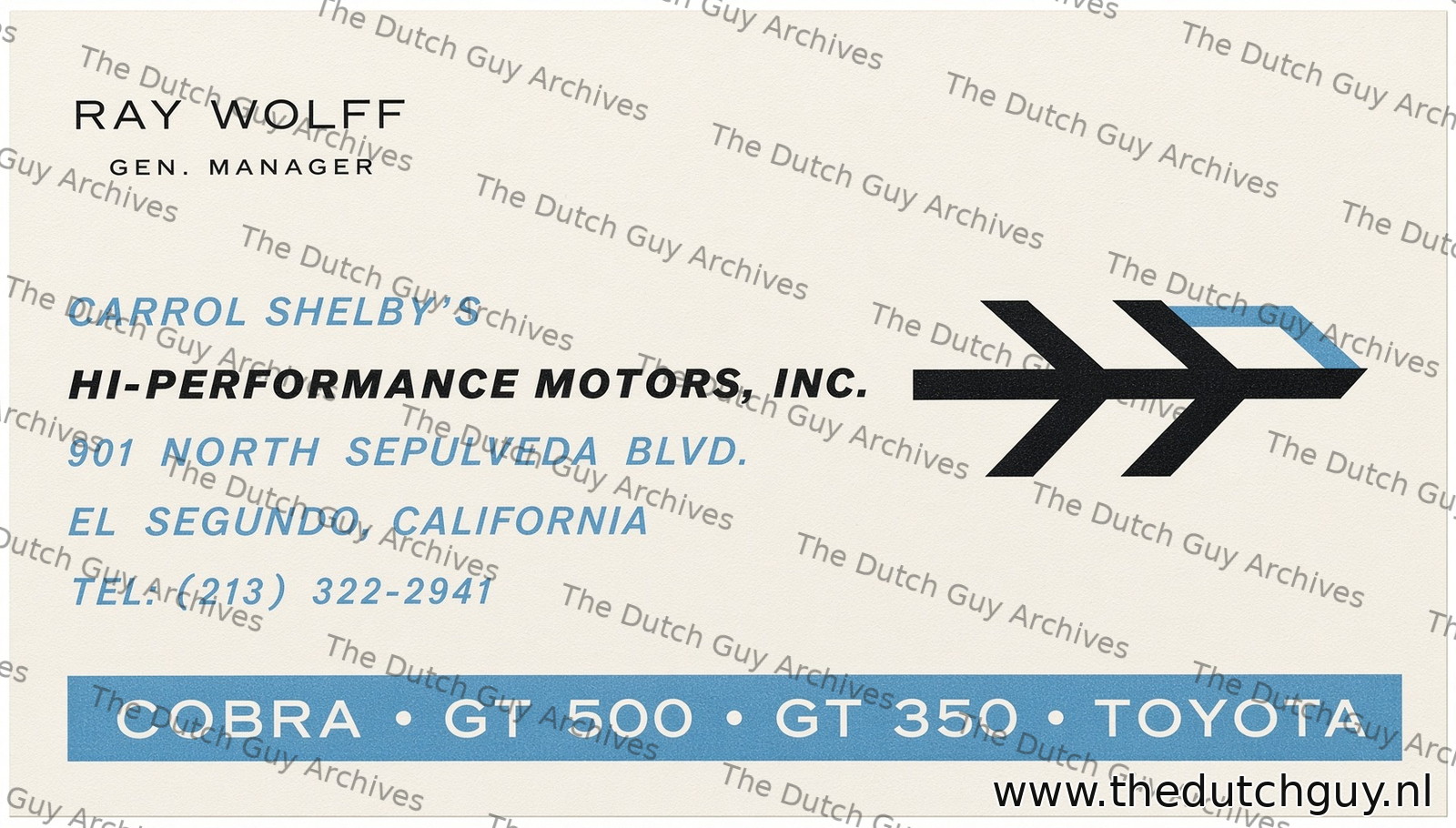 Business card, Ray Wolff, general manager, Carroll Shelby’s Hi-Performance Motors Inc., El Segundo